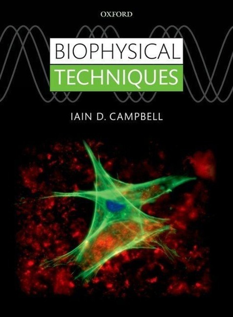 Cover: 9780199642144 | Biophysical Techniques | Iain Campbell | Taschenbuch | Englisch | 2012