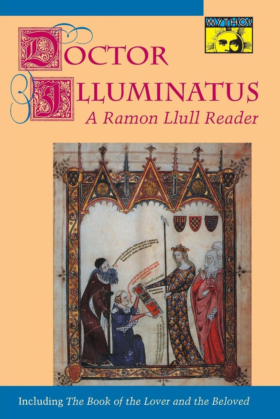 Cover: 9780691000916 | Doctor Illuminatus | A Ramon Llull Reader | Ramón Llull | Taschenbuch