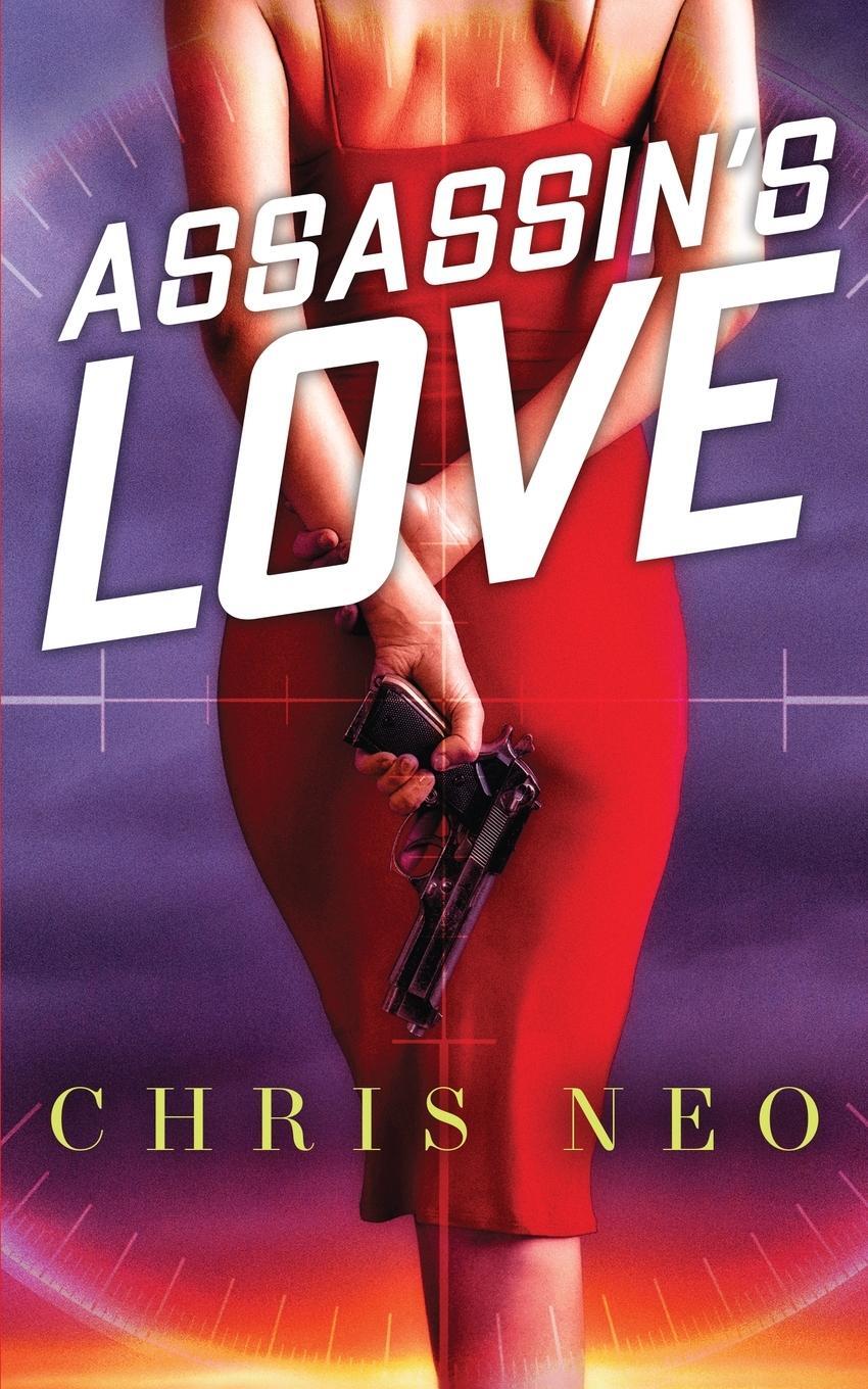 Cover: 9781739630225 | Assassin's Love | Chris Neo | Taschenbuch | Paperback | Englisch