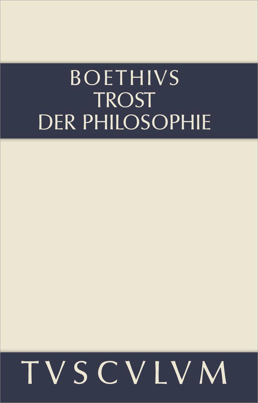Cover: 9783050055480 | Trost der Philosophie / Consolatio philosophiae | Lateinisch - Deutsch