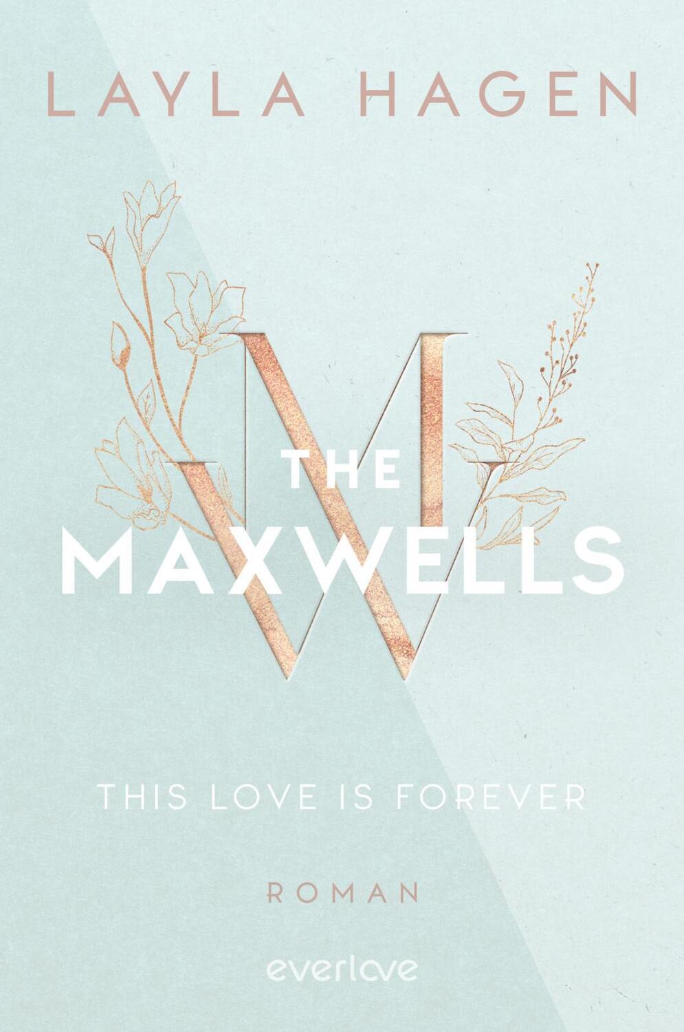 Cover: 9783492064811 | This Love is Forever | Layla Hagen | Taschenbuch | The Maxwells | 2023