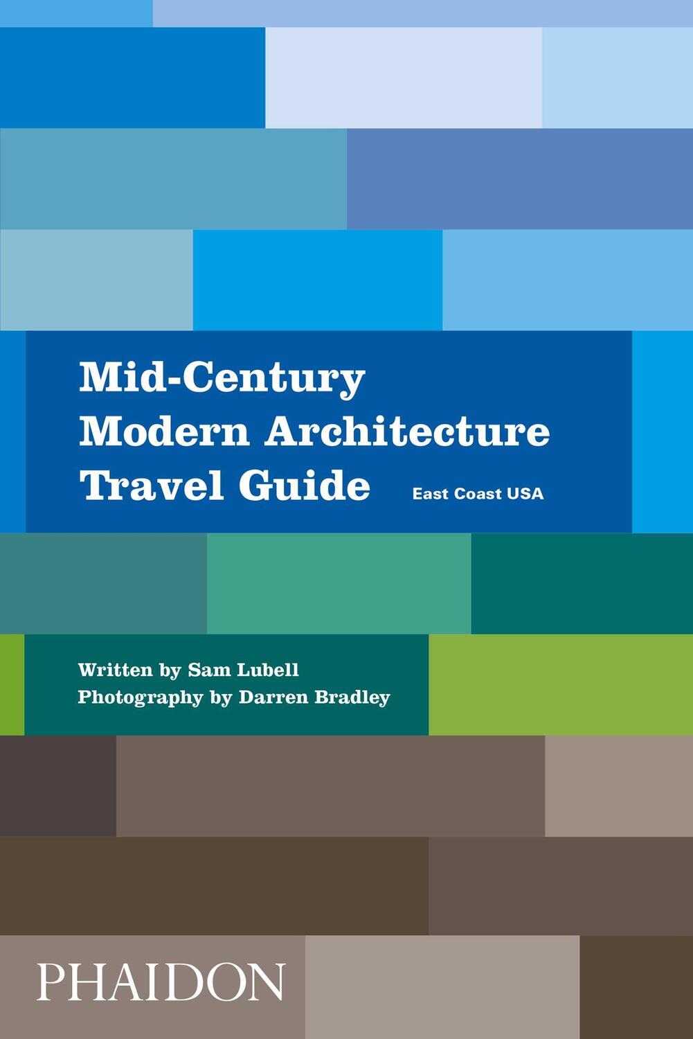 Cover: 9780714876627 | Mid-Century Modern Architecture Travel Guide: East Coast USA | Lubell