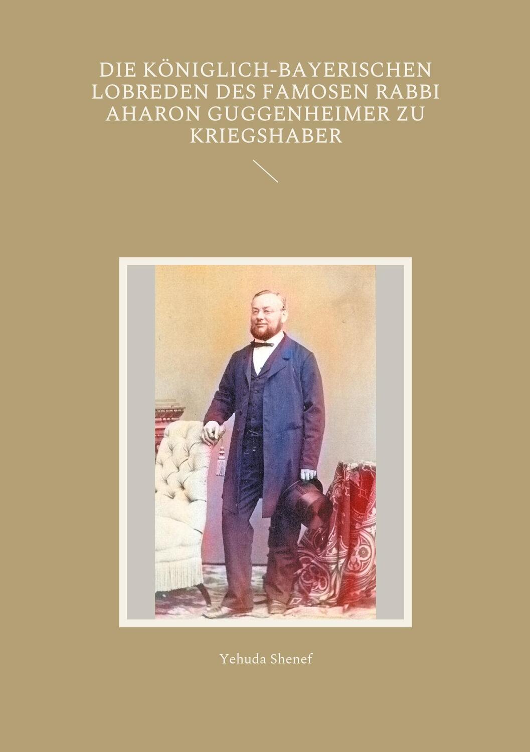 Cover: 9783755751618 | Die königlich-bayerischen Lobreden des famosen Rabbi Aharon...