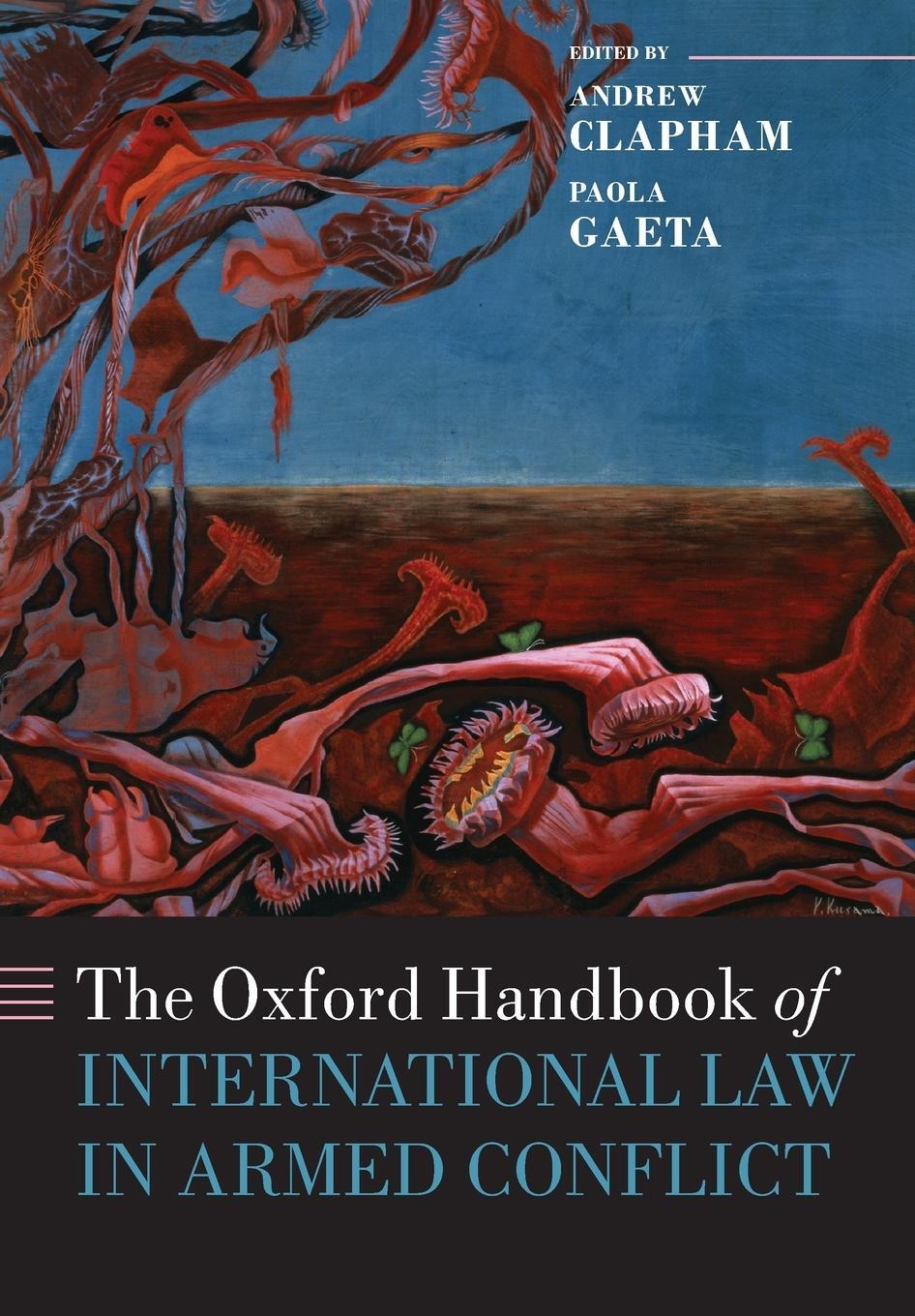 Cover: 9780198748304 | The Oxford Handbook of International Law in Armed Conflict | Gaeta
