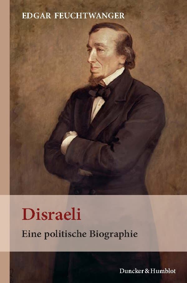 Cover: 9783428131563 | Disraeli. | Edgar Feuchtwanger | Taschenbuch | 235 S. | Deutsch | 2012