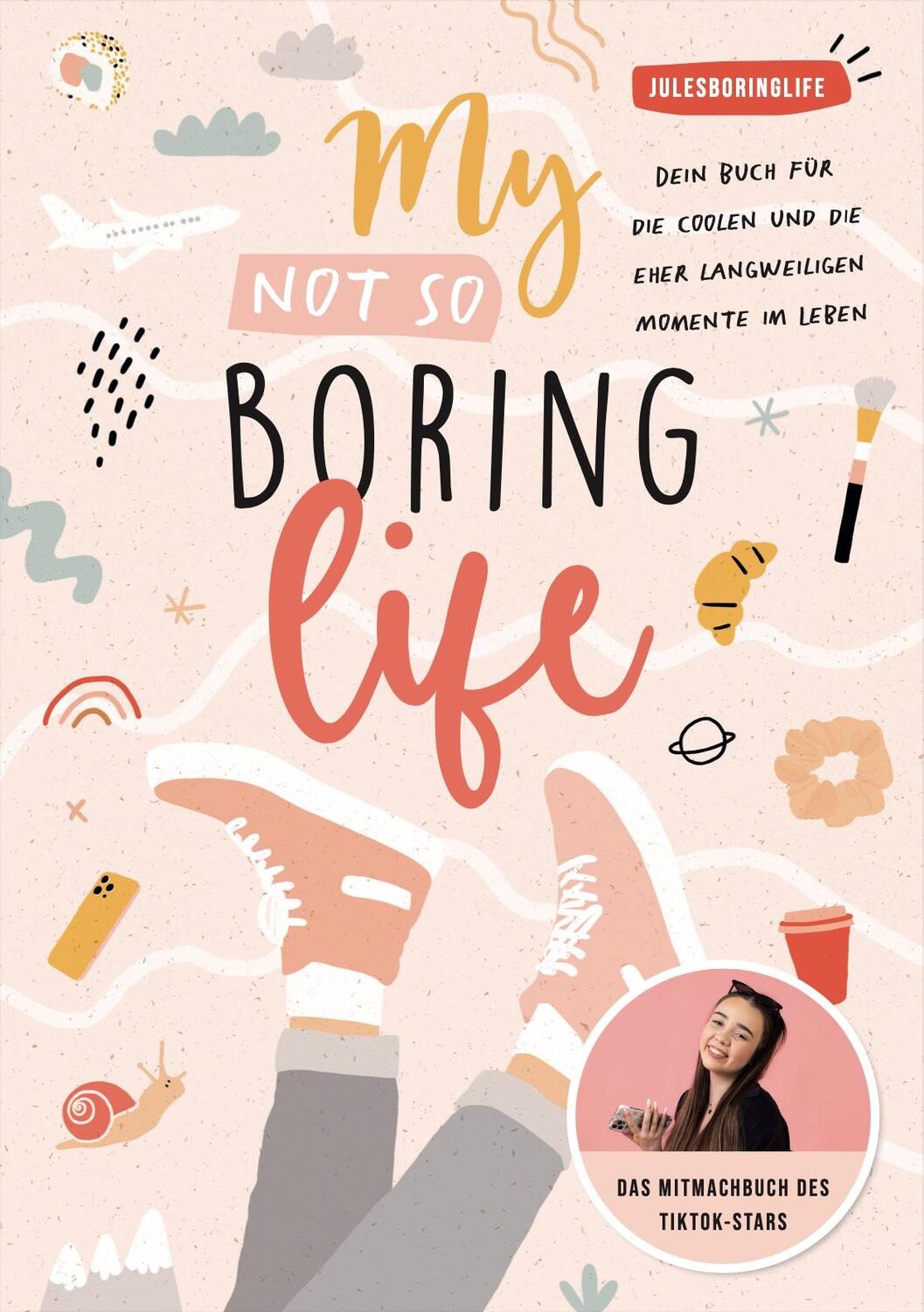Cover: 9783960962526 | My Not so Boring Life | Julesboringlife (u. a.) | Taschenbuch | 2022