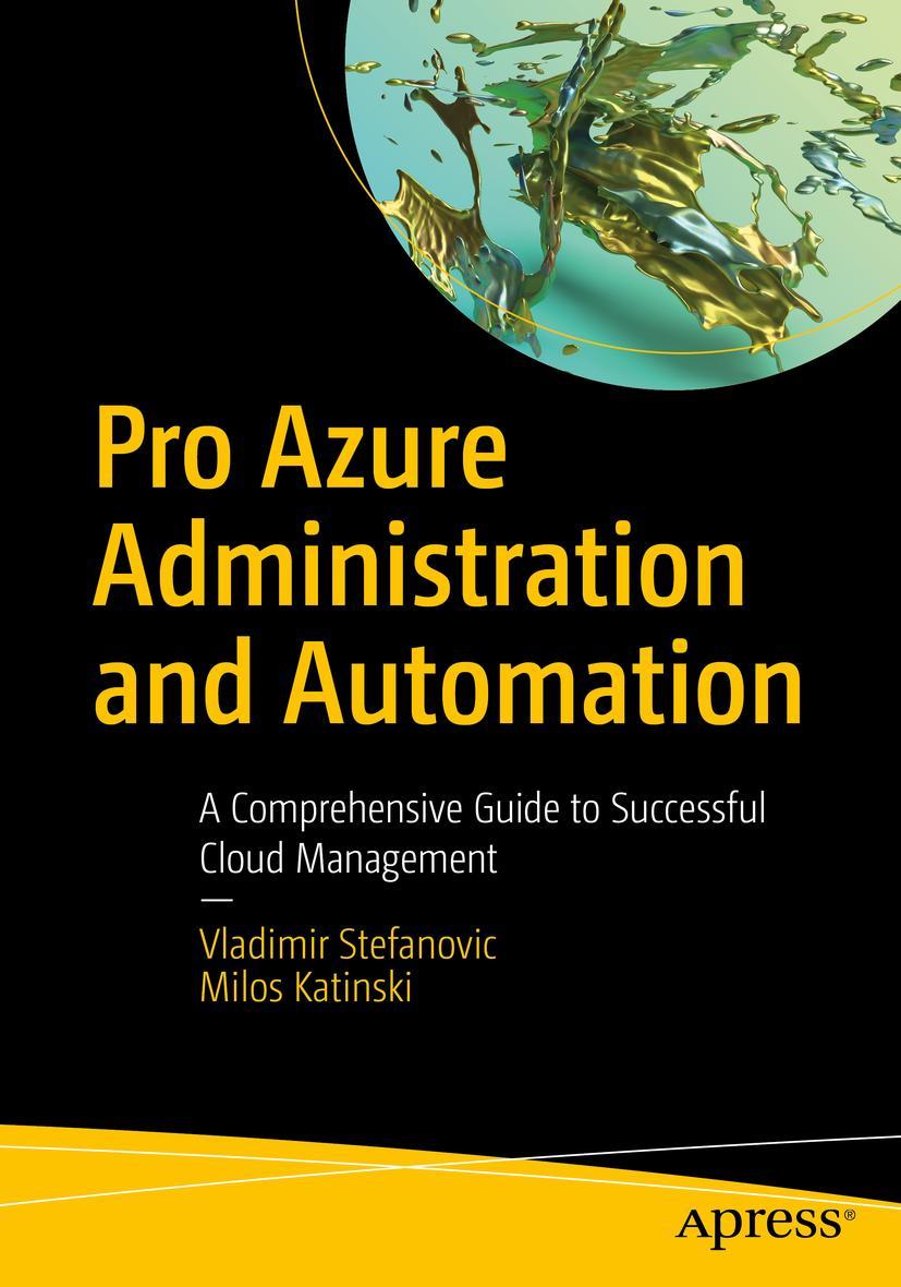 Cover: 9781484273241 | Pro Azure Administration and Automation | Milos Katinski (u. a.) | xvi