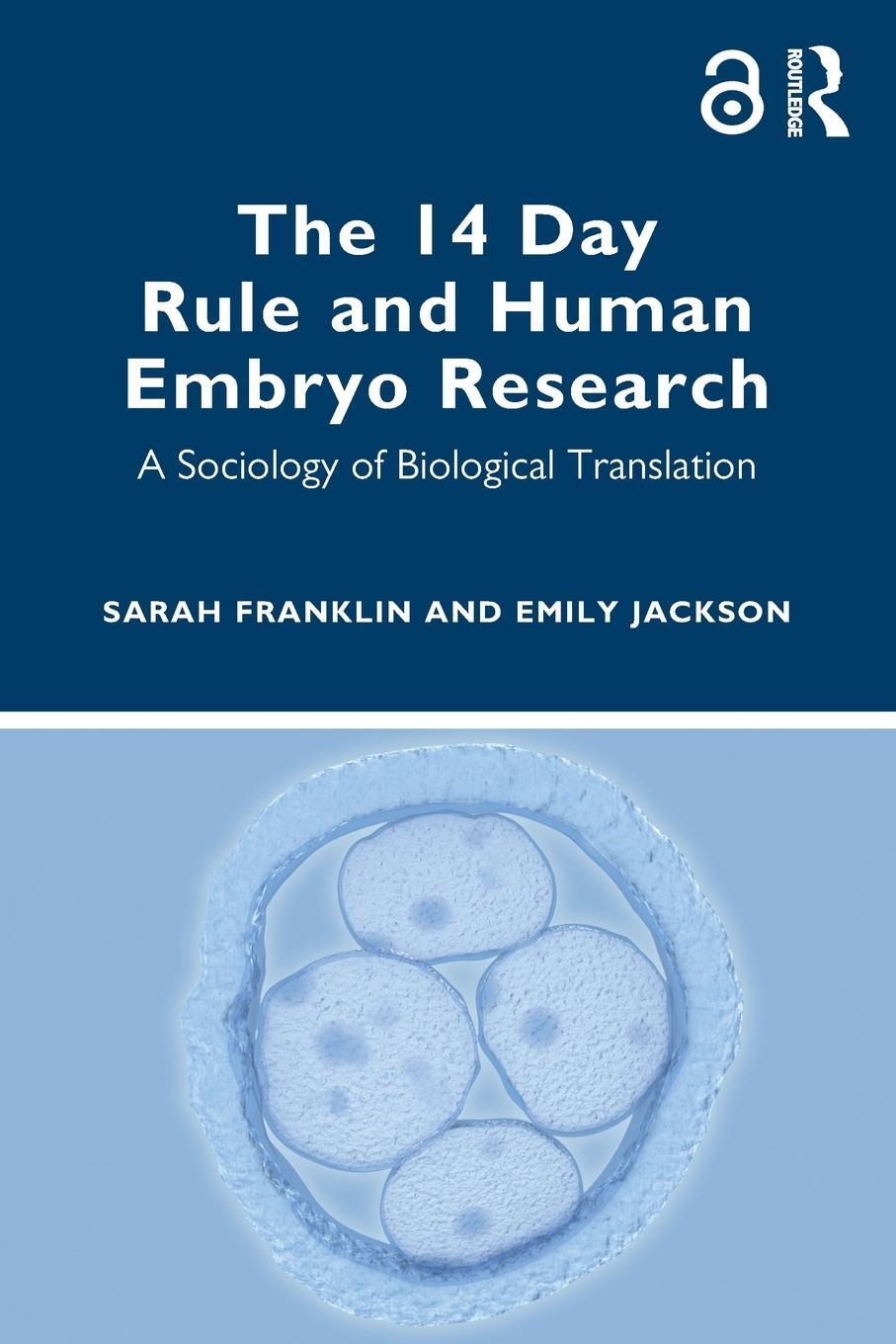 Cover: 9781032277899 | The 14 Day Rule and Human Embryo Research | Sarah Franklin (u. a.)