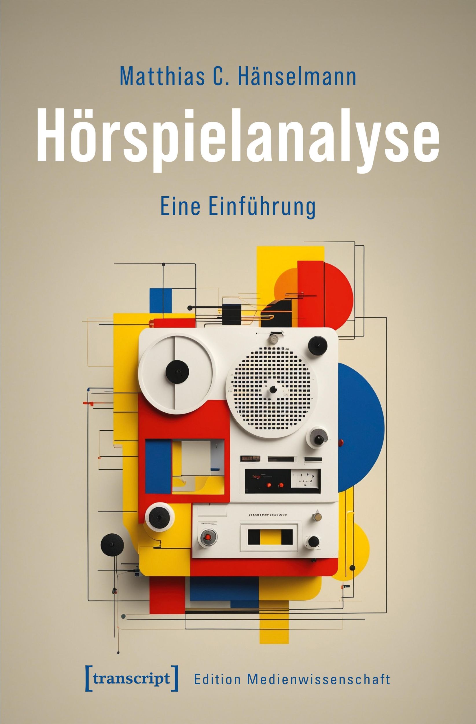 Cover: 9783837675610 | Hörspielanalyse | Eine Einführung | Matthias C. Hänselmann | Buch