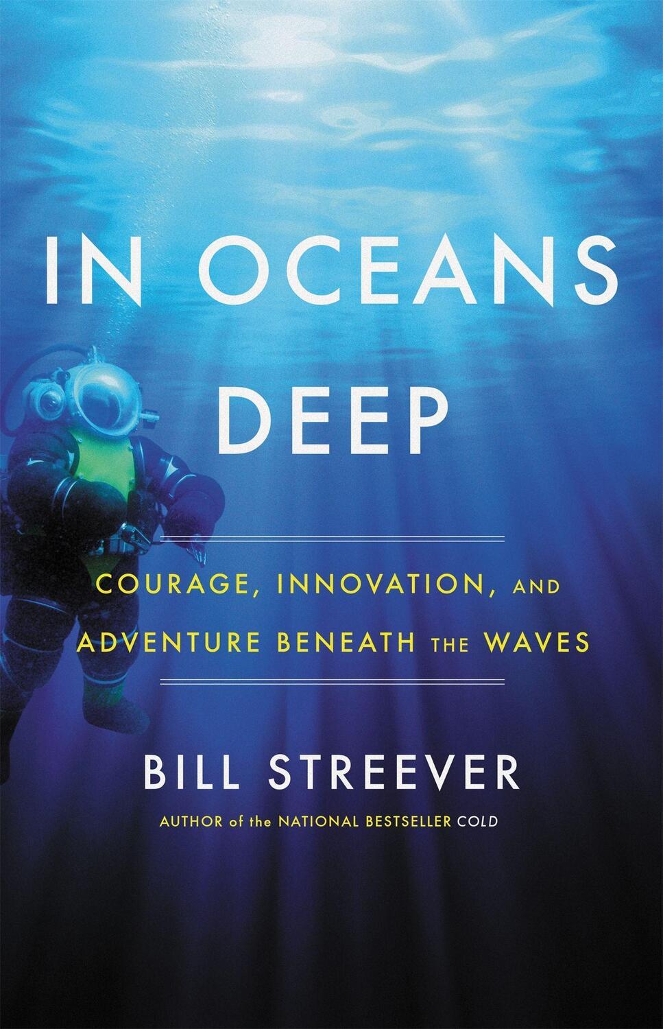 Cover: 9780316551342 | In Oceans Deep | Courage, Innovation, and Adventure Beneath the Waves