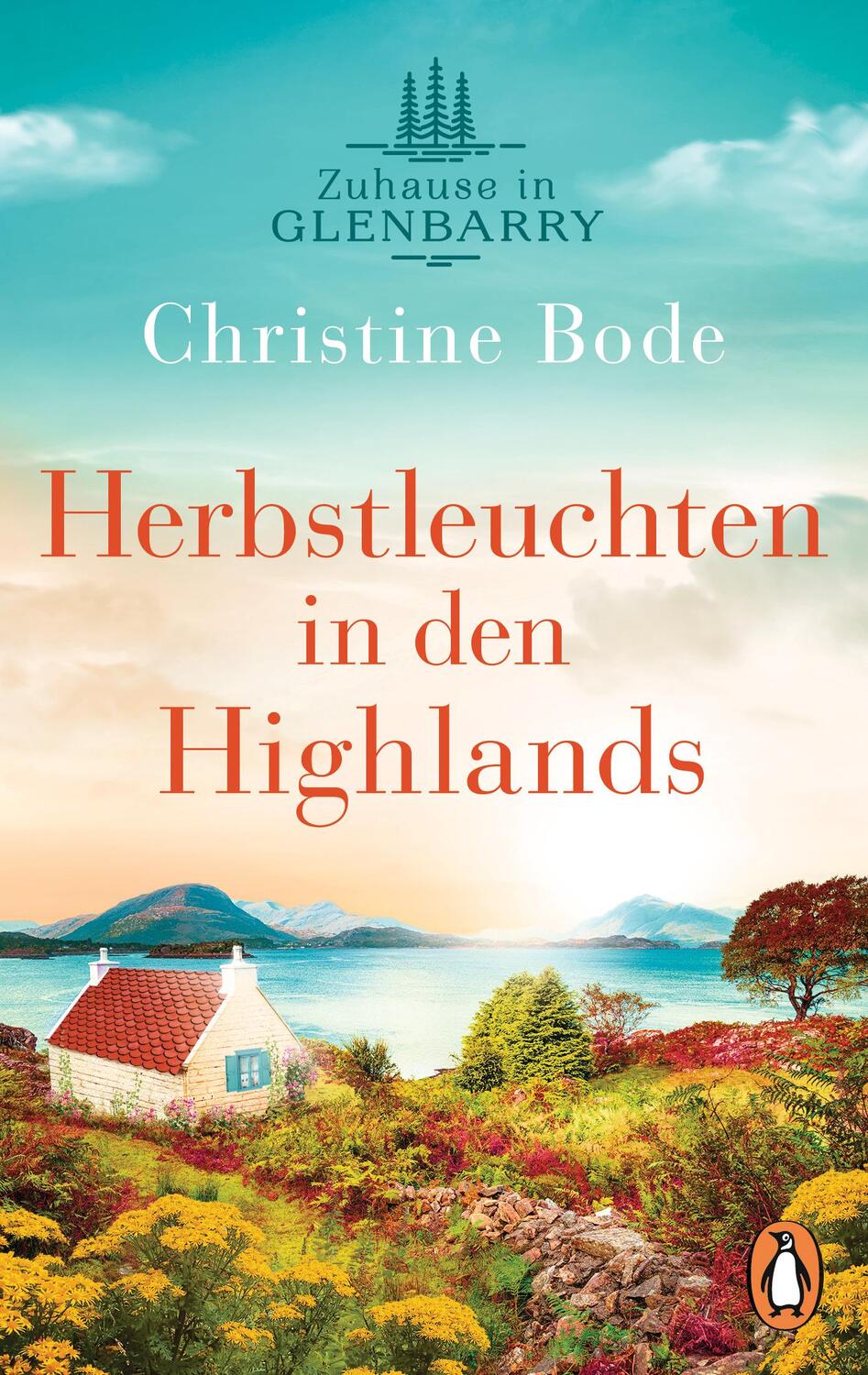 Cover: 9783328107323 | Herbstleuchten in den Highlands ¿ Zuhause in Glenbarry | Roman | Bode