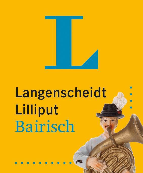 Cover: 9783125145177 | Langenscheidt Lilliput Bairisch | Taschenbuch | Langenscheidt Lilliput