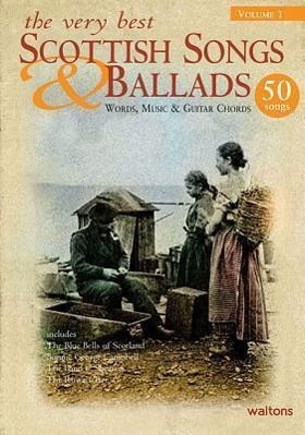 Cover: 9781857201826 | The Very Best Scottish Songs & Ballads, Volume 1: Words, Music &...