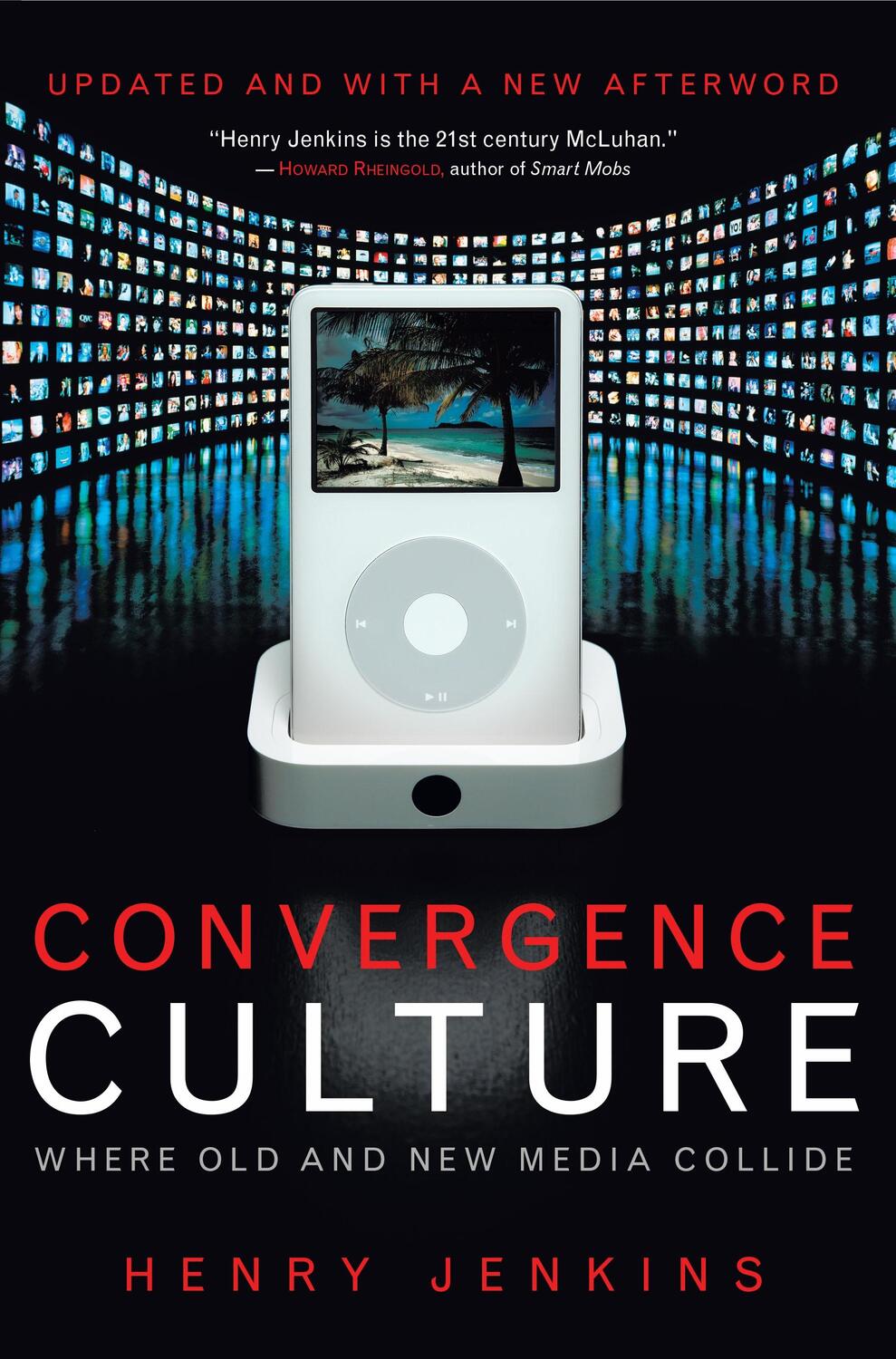 Cover: 9780814742952 | Convergence Culture | Where Old and New Media Collide | Henry Jenkins