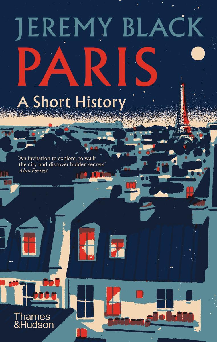 Cover: 9780500027080 | Paris | A Short History | Jeremy Black | Buch | Englisch | 2024