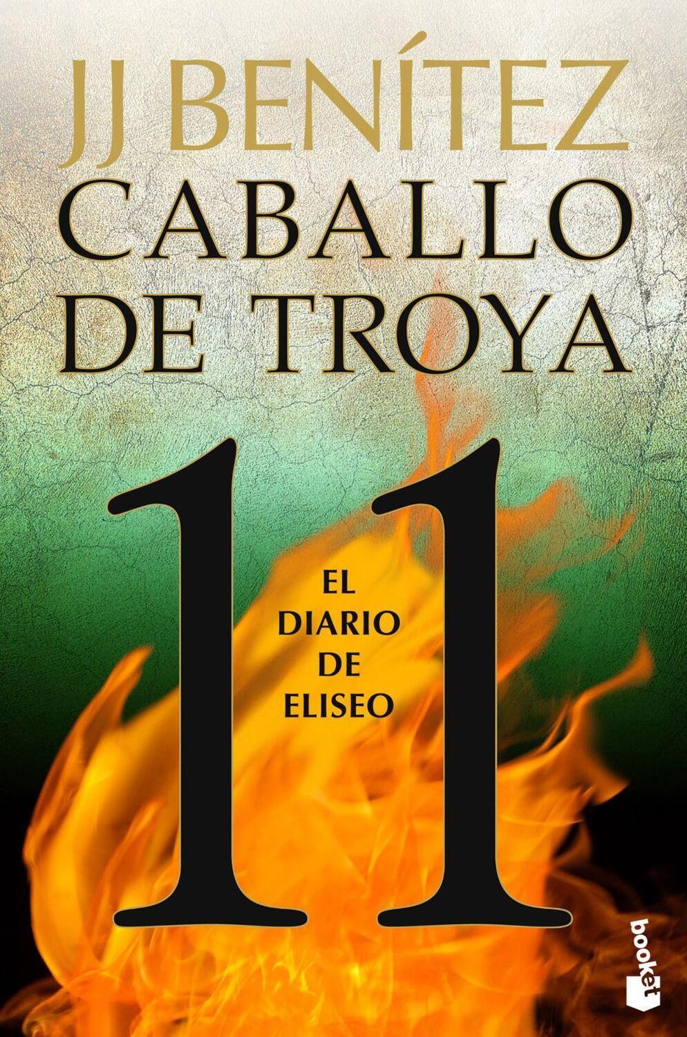 Cover: 9788408263579 | Caballo de troya 11 | El diario de eliseo | J. J. Benitez | Buch