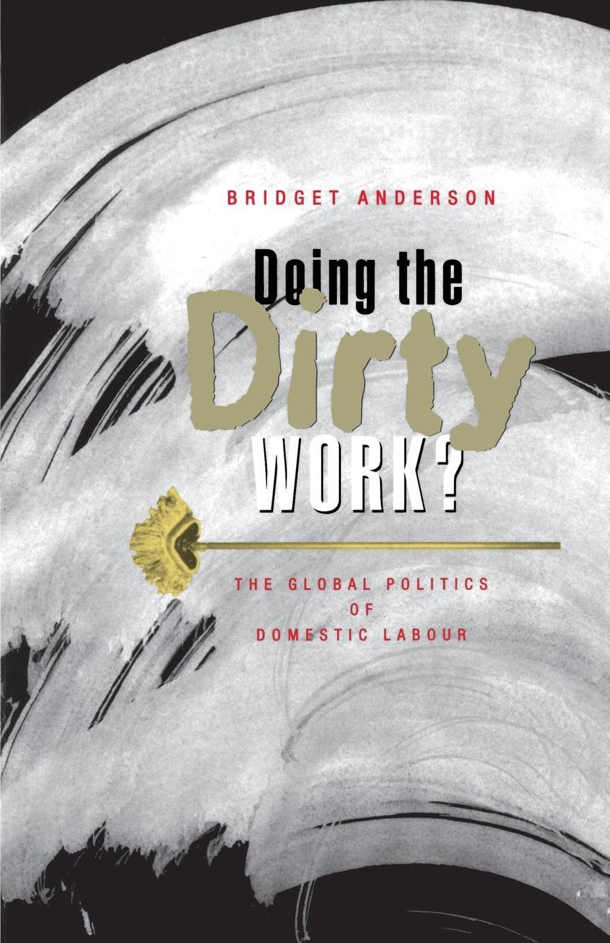 Cover: 9781856497619 | Doing the Dirty Work? | Bridget Anderson | Taschenbuch | Paperback