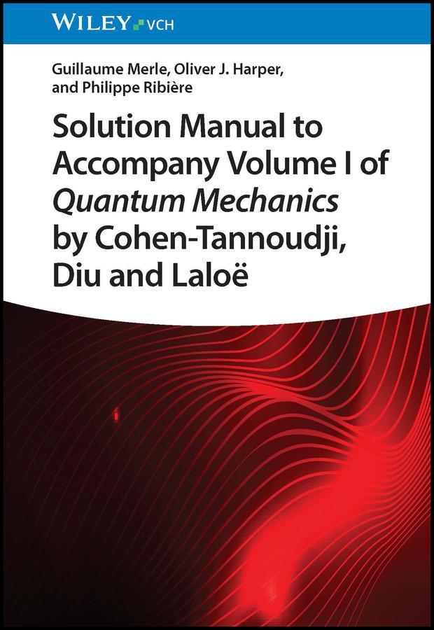 Cover: 9783527414222 | Solution Manual to Accompany Volume I of Quantum Mechanics by...