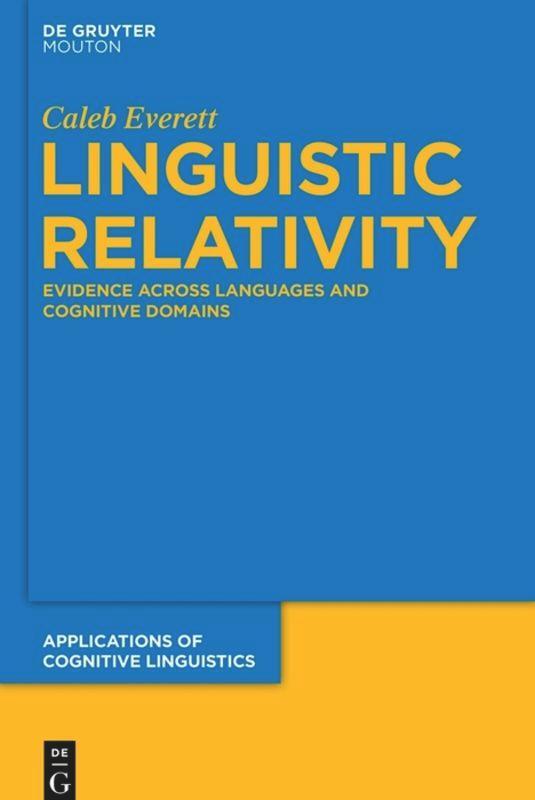 Cover: 9783110484922 | Linguistic Relativity | Caleb Everett | Taschenbuch | ISSN | Paperback