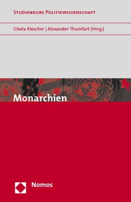 Cover: 9783832938277 | Monarchien | Gisela Riescher (u. a.) | Taschenbuch | Deutsch | Nomos