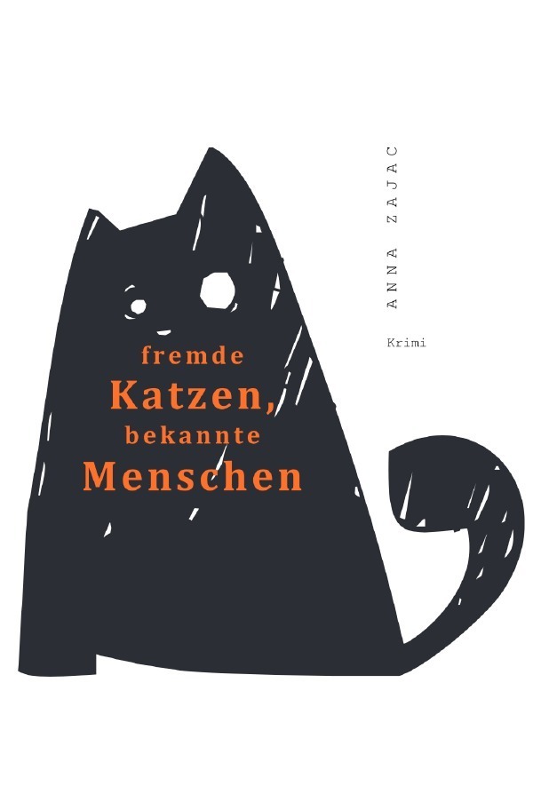 Cover: 9783844281477 | fremde Katzen, bekannte Menschen | Anna Zajac | Taschenbuch | 112 S.