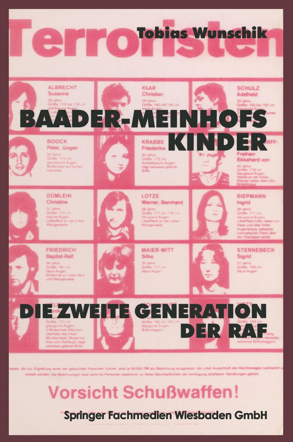 Cover: 9783531130880 | Baader-Meinhofs Kinder | Die zweite Generation der RAF | Wunschik