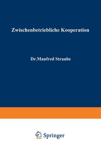 Cover: 9783409392624 | Zwischenbetriebliche Kooperation | Manfred Straube | Taschenbuch