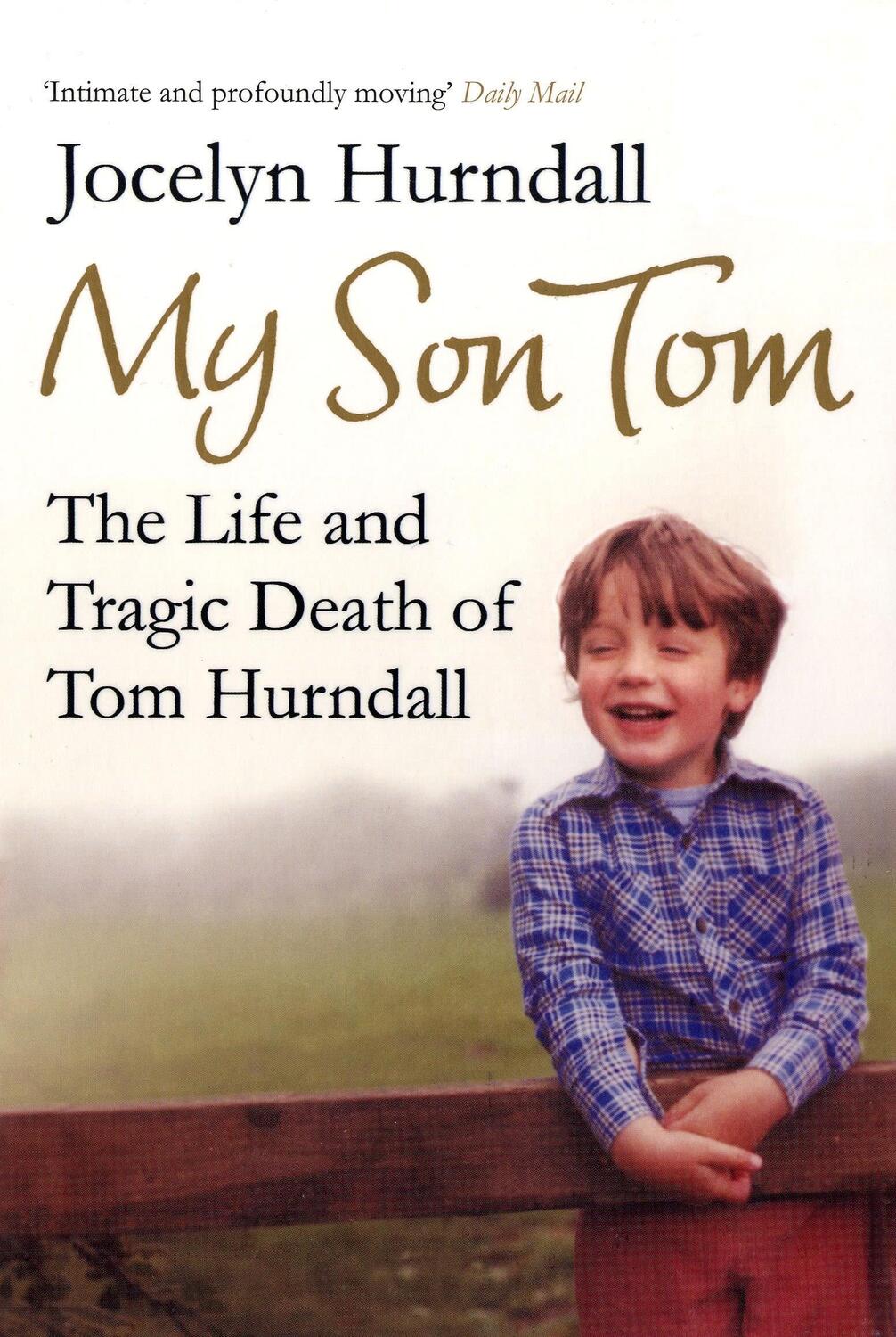 Cover: 9780747592884 | My Son Tom | The Life and Tragic Death of Tom Hurndal | Hurndall