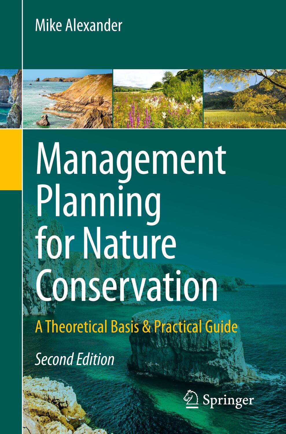 Cover: 9789400751156 | Management Planning for Nature Conservation | Mike Alexander | Buch
