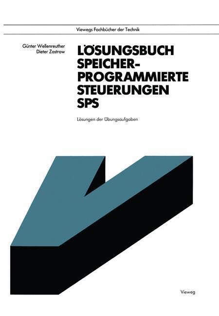 Cover: 9783528044060 | Lösungsbuch Speicherprogrammierte Steuerungen SPS | Zastrow (u. a.)