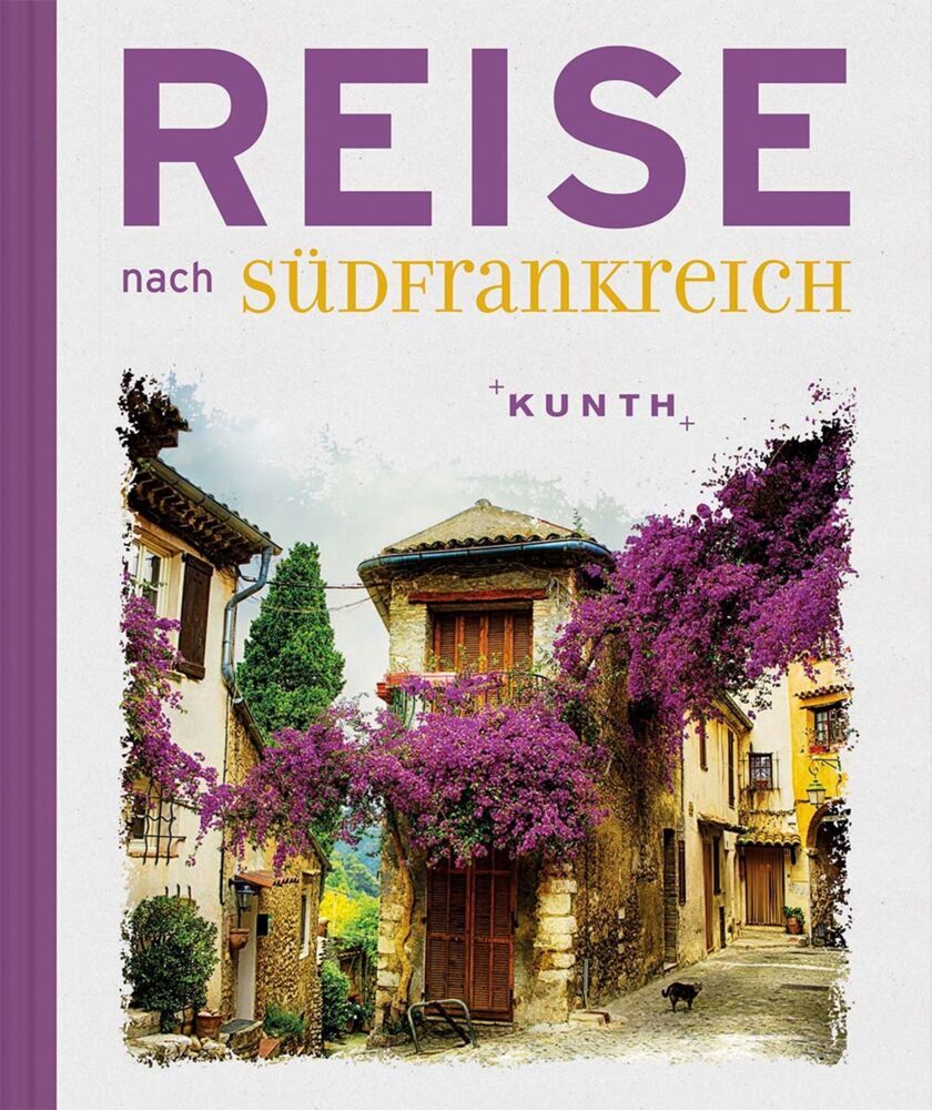 Cover: 9783955045401 | Reise nach Südfrankreich | Buch | 192 S. | Deutsch | 2017 | Kunth