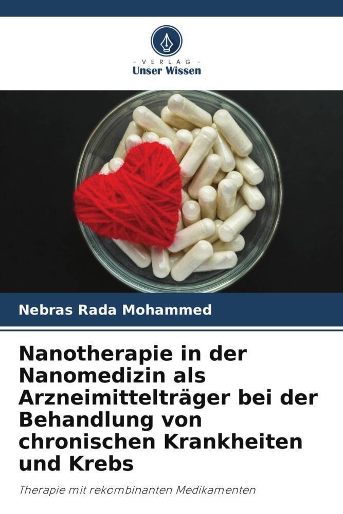 Cover: 9786205163399 | Nanotherapie in der Nanomedizin als Arzneimittelträger bei der...