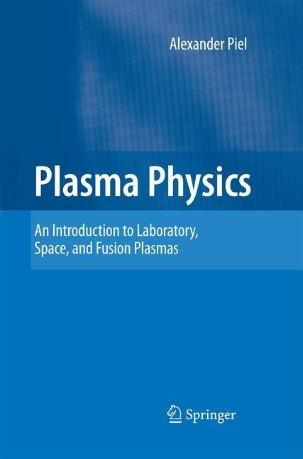 Cover: 9783642436314 | Plasma Physics | Alexander Piel | Taschenbuch | Paperback | xviii