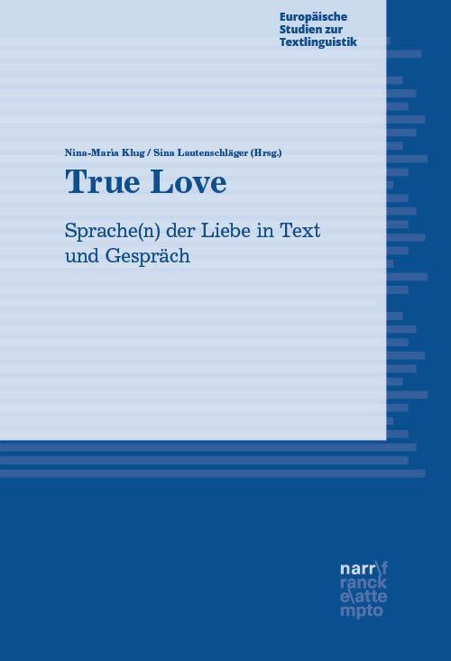 Cover: 9783823385981 | True Love | Sprache(n) der Liebe in Text und Gespräch | Klug (u. a.)