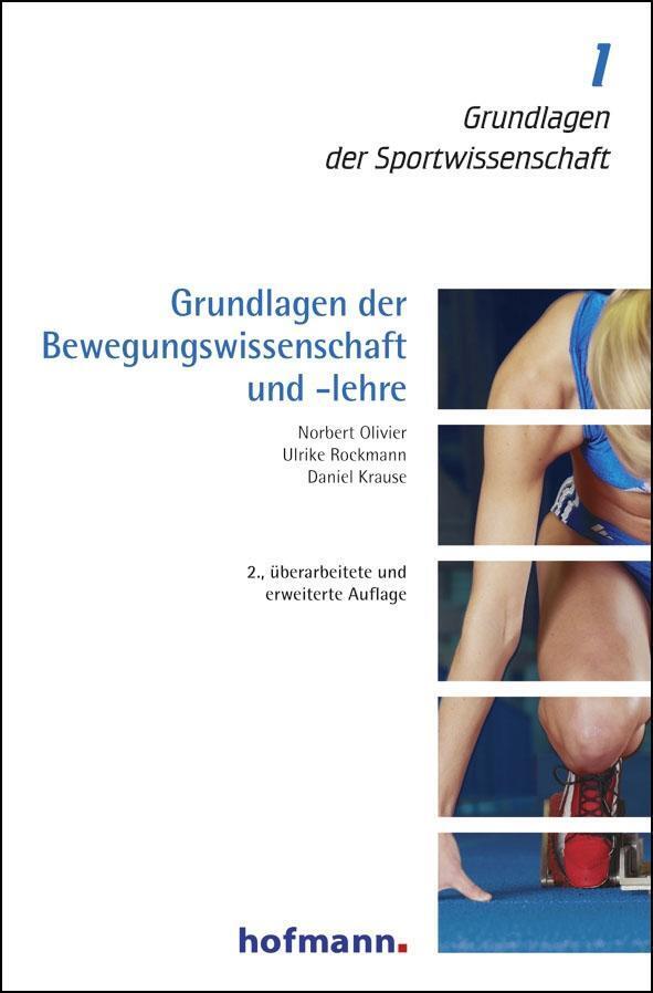 Cover: 9783778091128 | Grundlagen der Bewegungswissenschaft und -lehre | Olivier (u. a.)