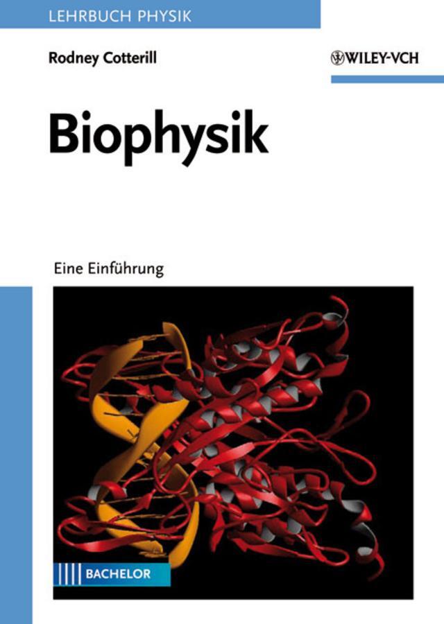 Cover: 9783527406869 | Biophysik | Eine Einführung | Rodney Cotterill | Taschenbuch | XII