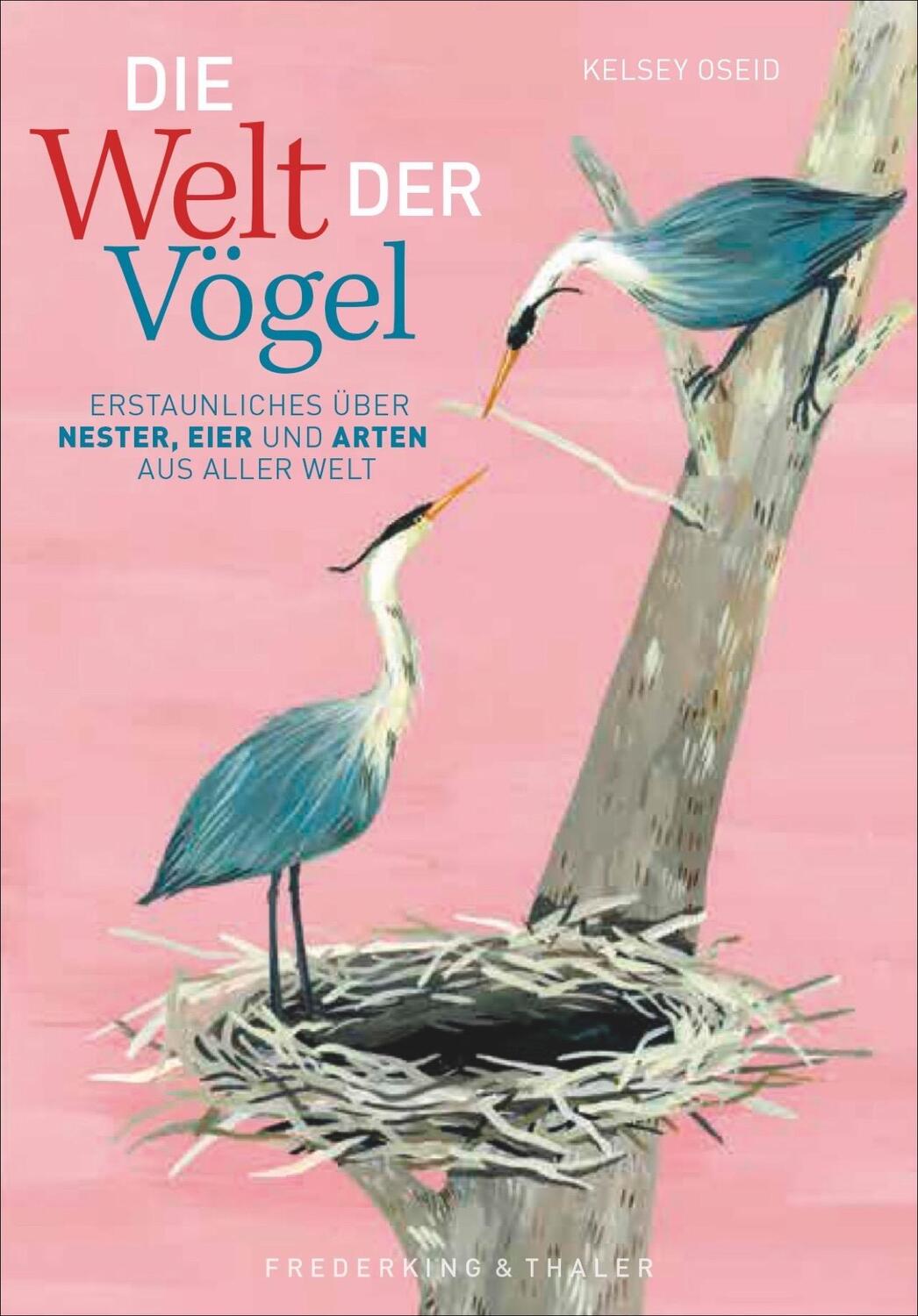 Cover: 9783954163212 | Die Welt der Vögel | Kelsey Oseid | Buch | 138 S. | Deutsch | 2020