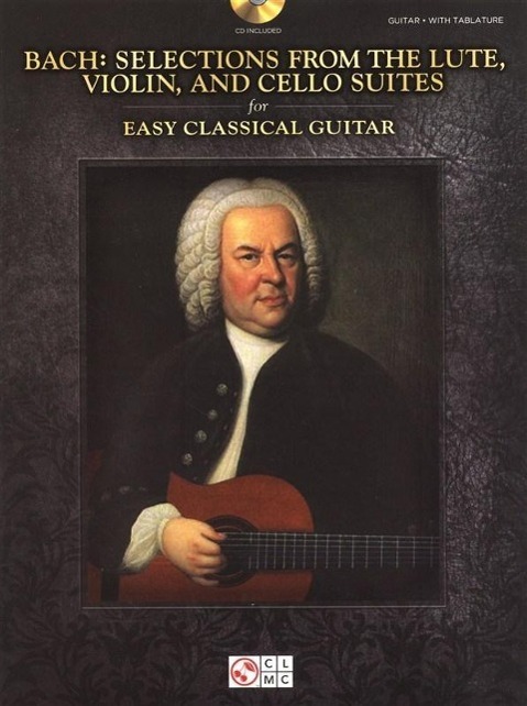 Cover: 9781603789776 | Bach - Selections from the Lute, Violin, and Cello Suites for Easy...