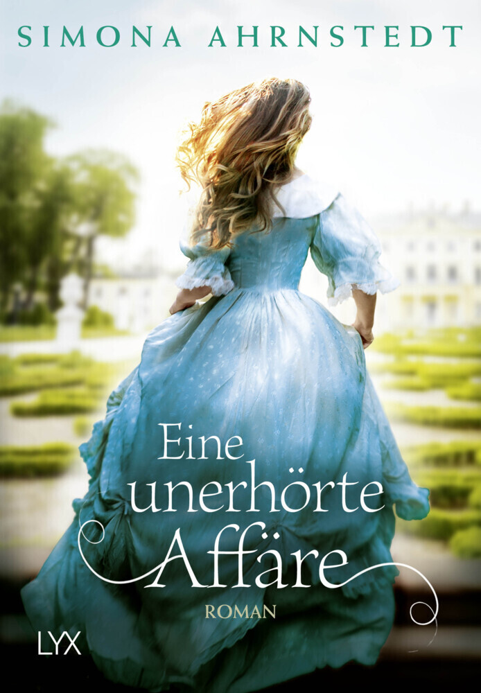 Cover: 9783736308275 | Eine unerhörte Affäre | Roman | Simona Ahrnstedt | Taschenbuch | 2018