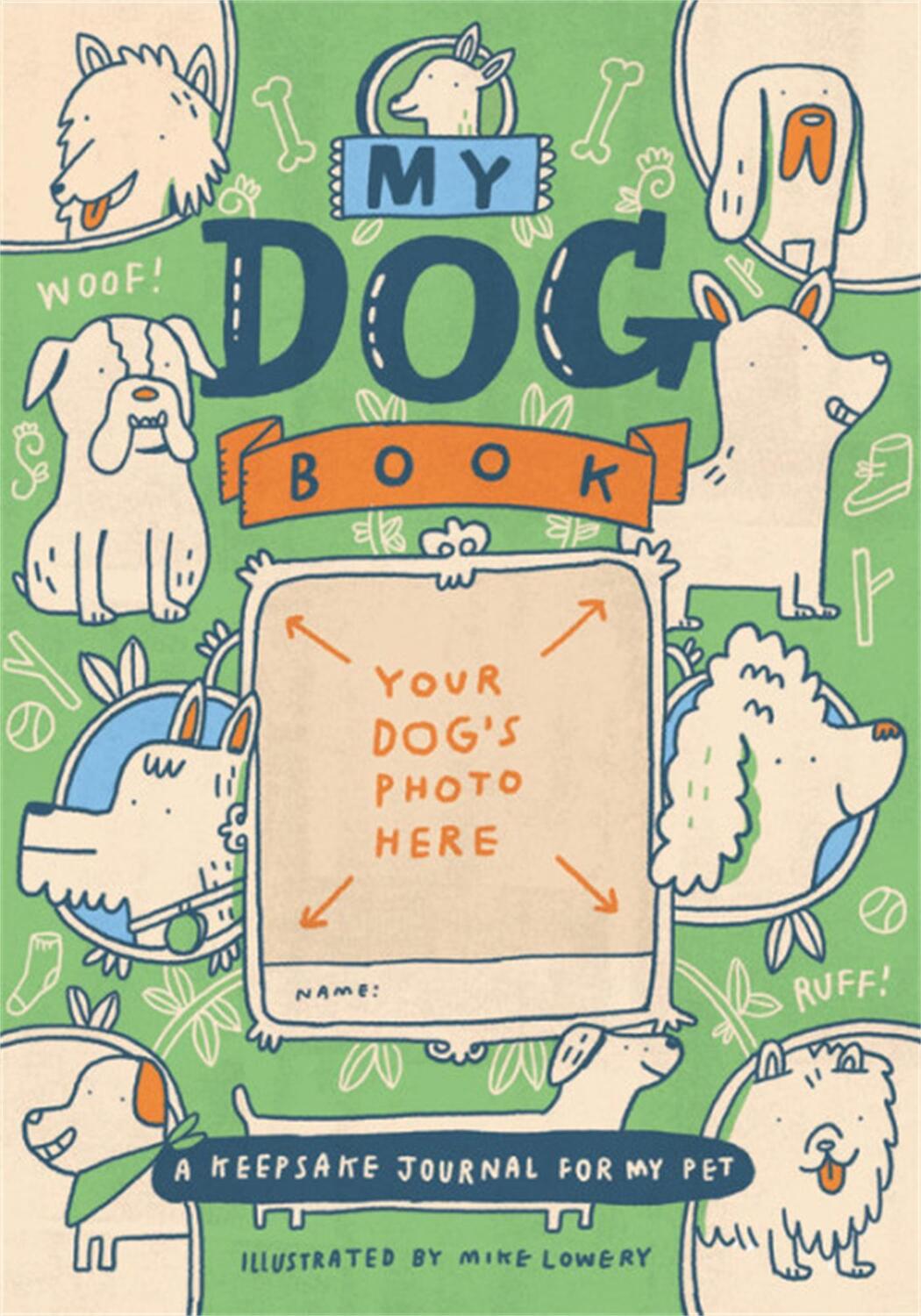 Cover: 9780762491643 | My Dog Book | A Keepsake Journal for My Pet | Running Press | Buch
