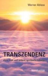 Cover: 9783732236268 | TRANSZENDENZ | ohne Gott und andere spirituelle Irrtümer | Ablass