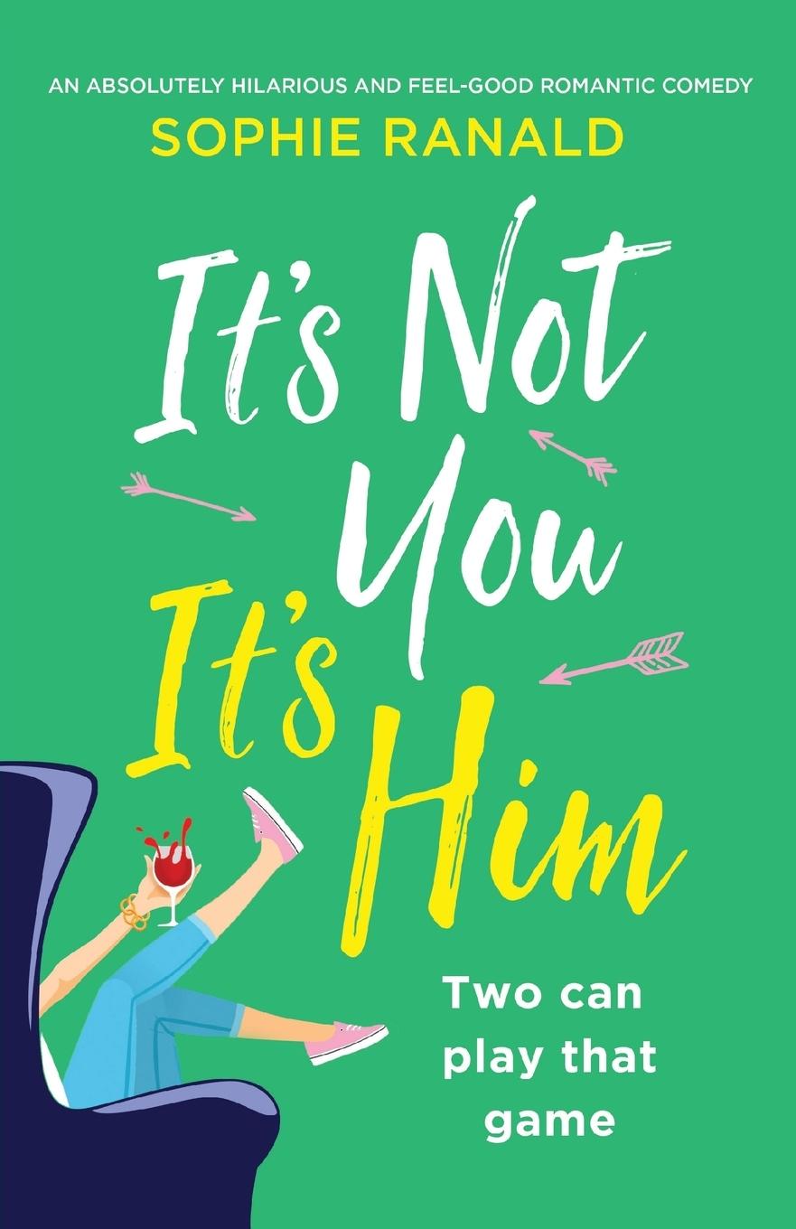 Cover: 9781786819307 | It's Not You It's Him | Sophie Ranald | Taschenbuch | Paperback | 2019