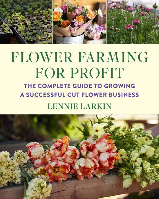 Cover: 9781645021766 | Flower Farming for Profit | Lennie Larkin | Taschenbuch | Englisch