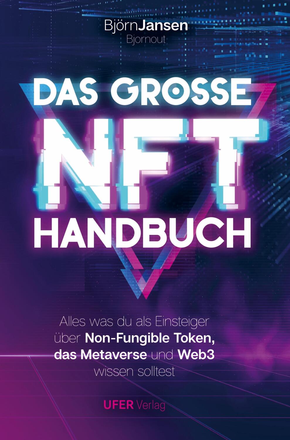 Cover: 9789403672847 | Das Grosse NFT Handbuch | Björn Jansen | Taschenbuch | Paperback