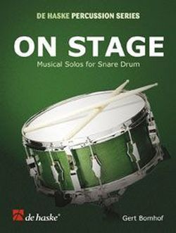 Cover: 9789043114424 | On Stage | Musical Solos for Snare Drum | De Haske Percussion Series