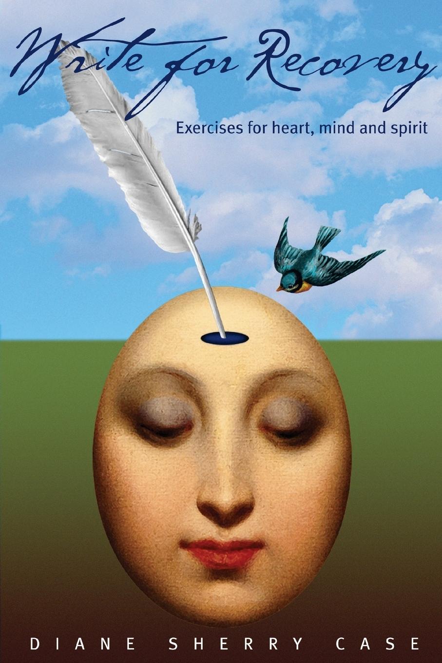 Cover: 9780578194356 | Write for Recovery | Exercises for Heart, Mind and Spirit | Case