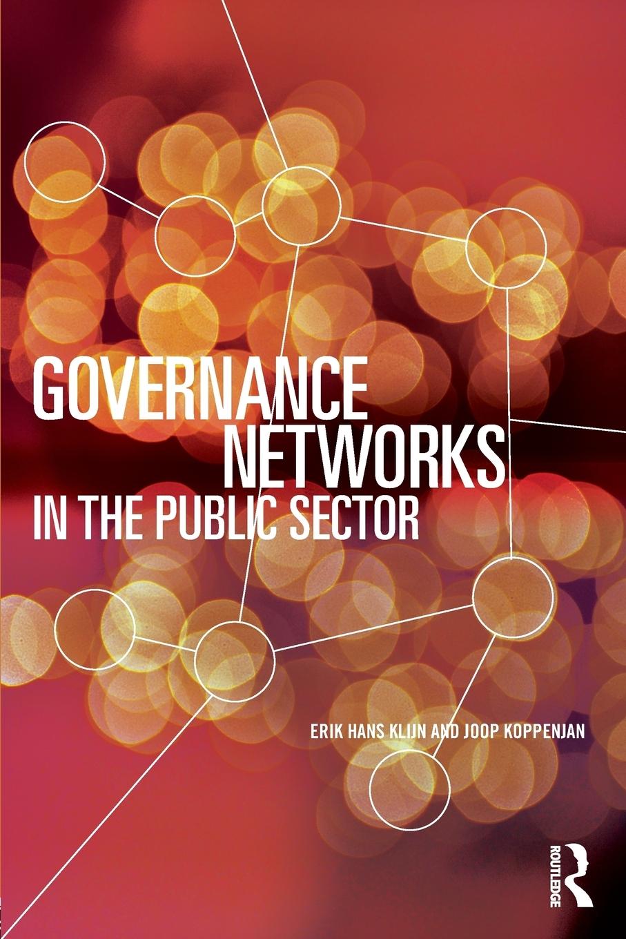 Cover: 9780415707015 | Governance Networks in the Public Sector | Erik Hans Klijn (u. a.)