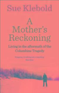 Cover: 9780753556818 | A Mother's Reckoning | Sue Klebold | Taschenbuch | Englisch | 2017