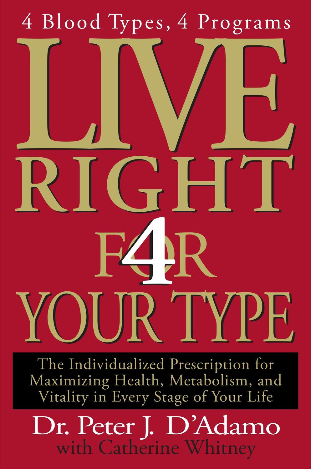 Cover: 9780399146732 | Live Right 4 Your Type: The Individualized Prescription for...