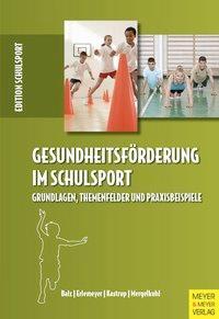 Cover: 9783898999793 | Gesundheitsförderung im Schulsport | Balz | Taschenbuch | 280 S.